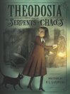 Cover image for Theodosia and the Serpents of Chaos